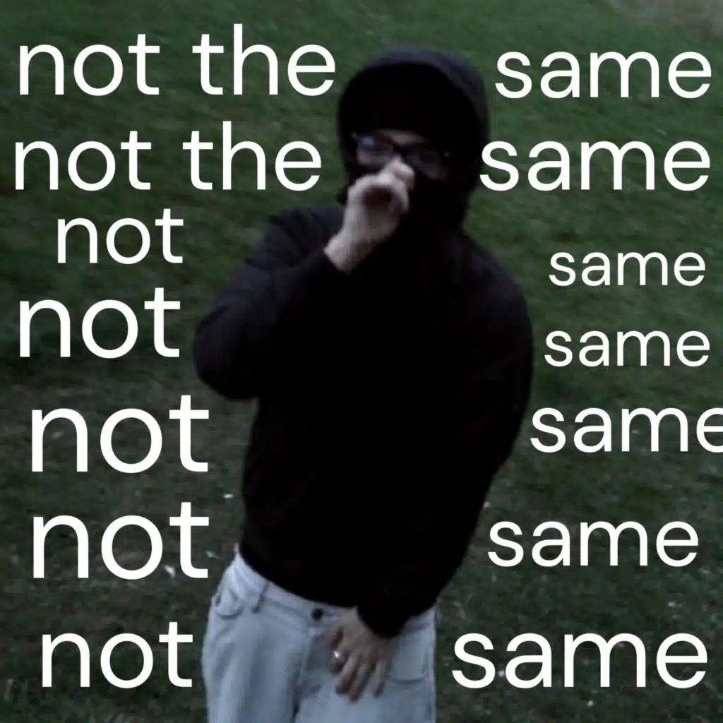 Not The Same