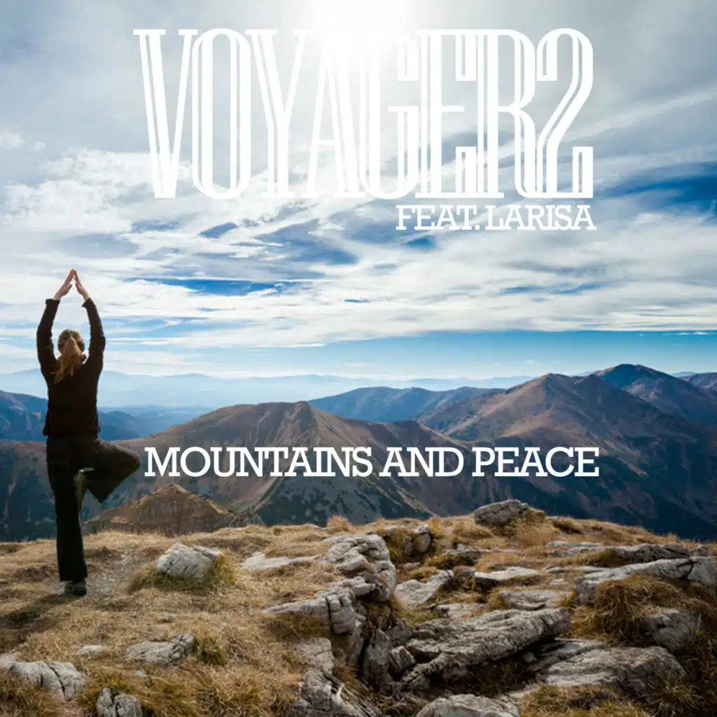 Mountains and Peace (feat. Larisa XO)