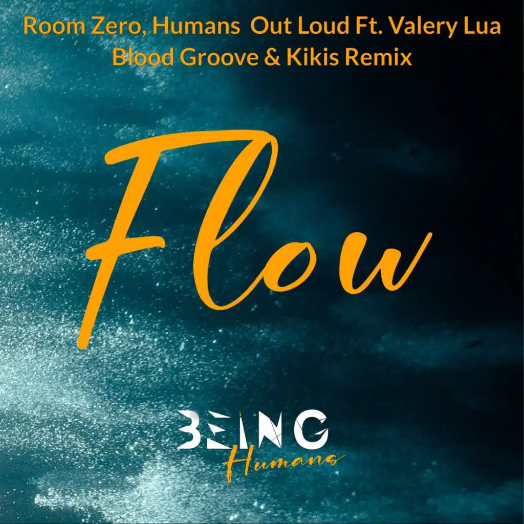 Flow (Blood Groove & Kikis Mixes)