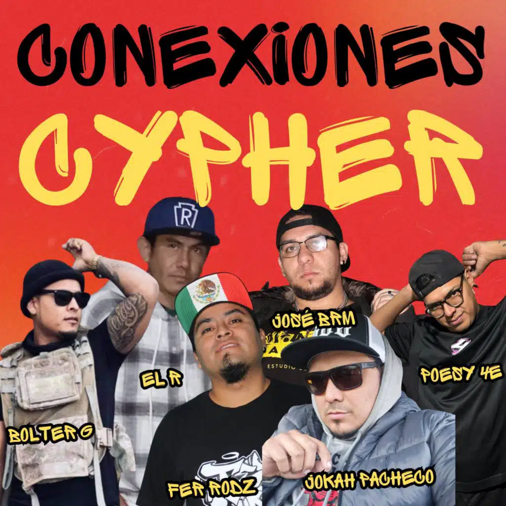 CONEXIONES-CYPHER (feat. Jokahpacheco, Bolter G, Poesy 4E CREW, José BRM & El R)