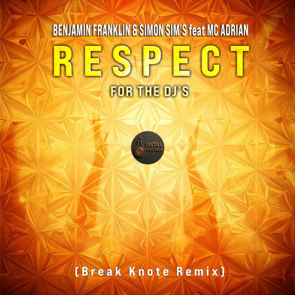 Respect for the DJ's (Break Knote Remix) [feat. Mc Adrian]