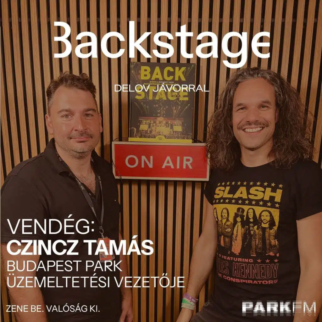 Backstage / Delov Jávor, vendég: Czincz Tamás a Park FM-en! 2025