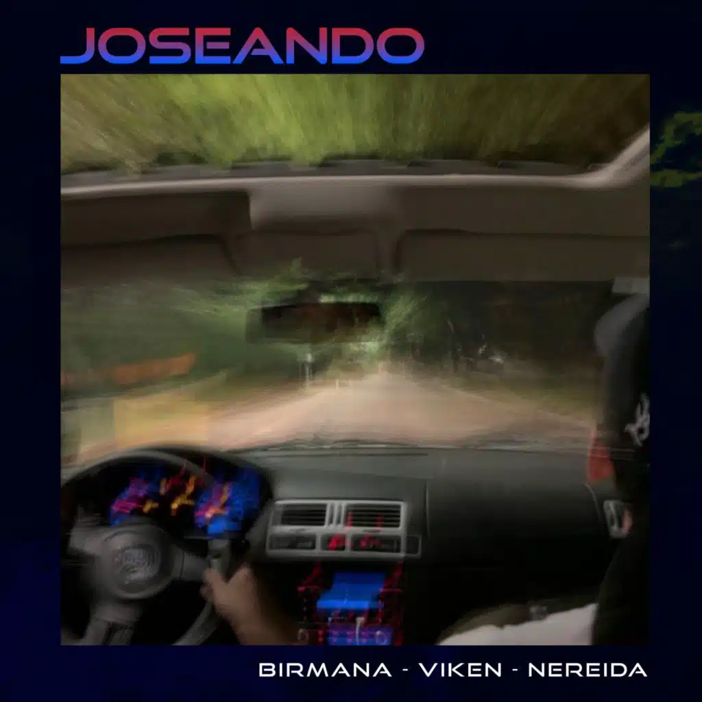 Joseando (feat. Viken & Nereida)