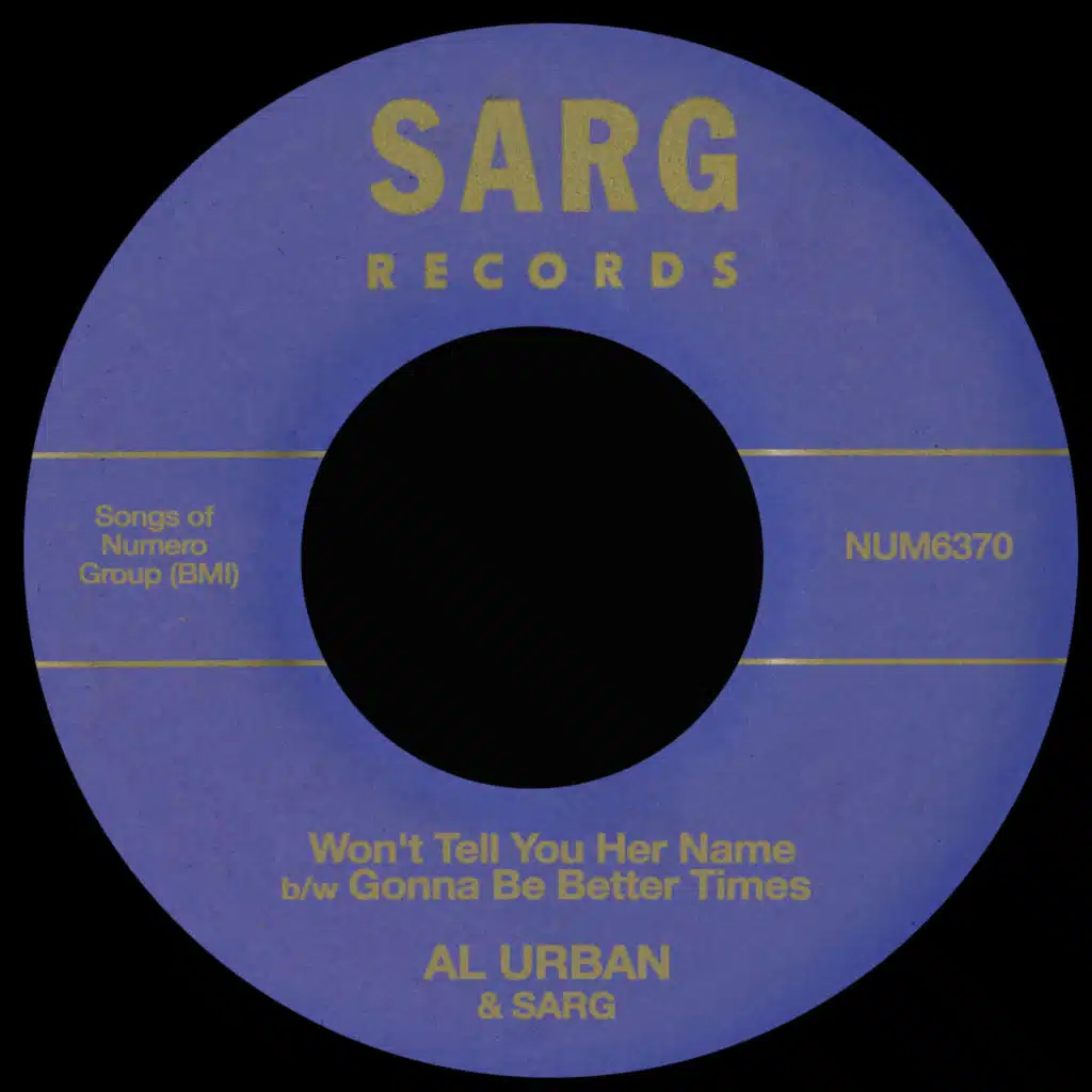 Won't Tell You Her Name b/w Gonna Be Better Times