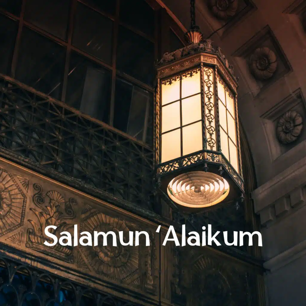 Salamun ‘Alaikum