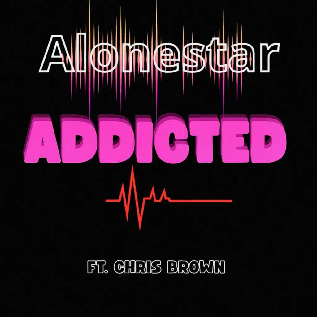 Addicted (feat. Chris Brown)