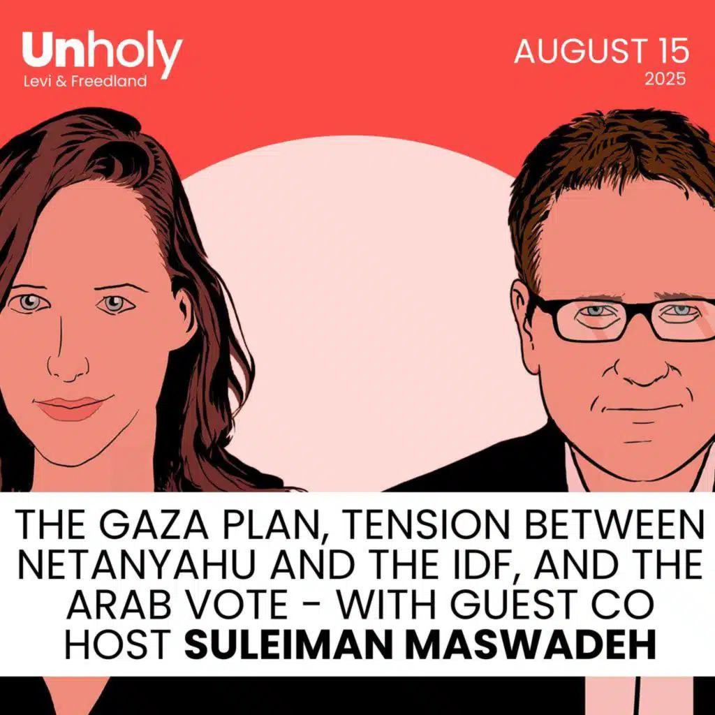 The Gaza Plan, tension between Netanyahu and the IDF, and the Arab vote - with co-host Suleiman Maswadeh and Nomi Kaltmann
