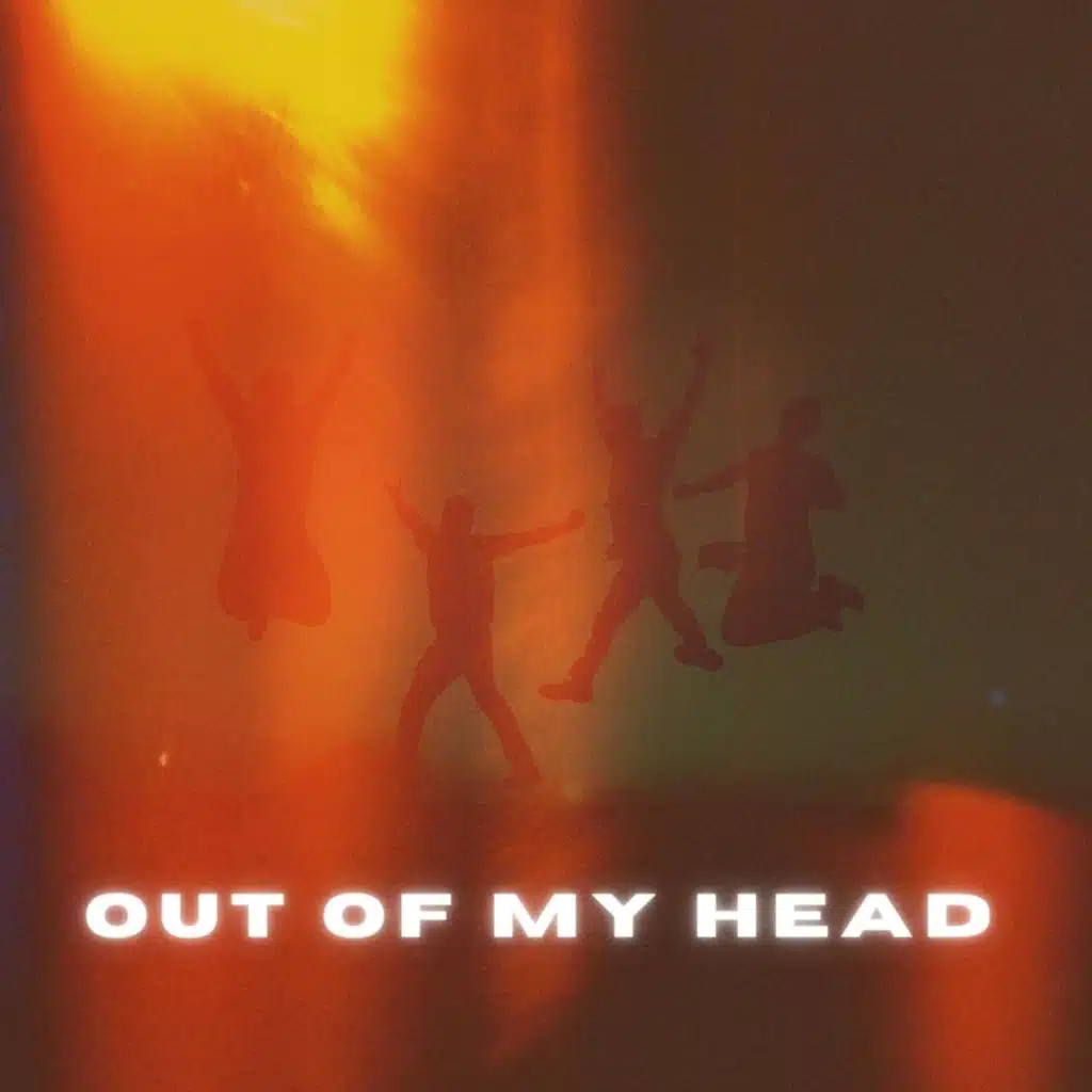 OUT OF MY HEAD