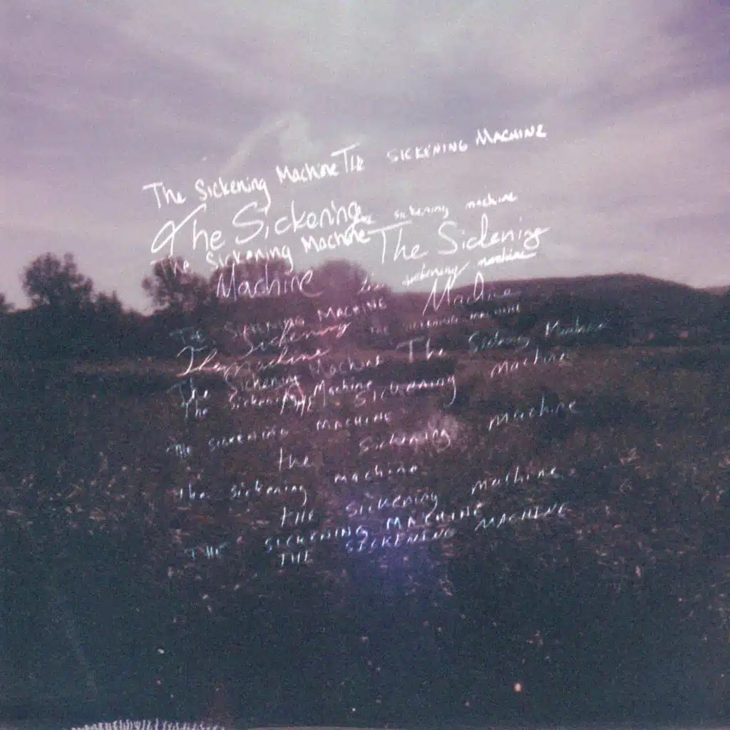 The Sickening Machine