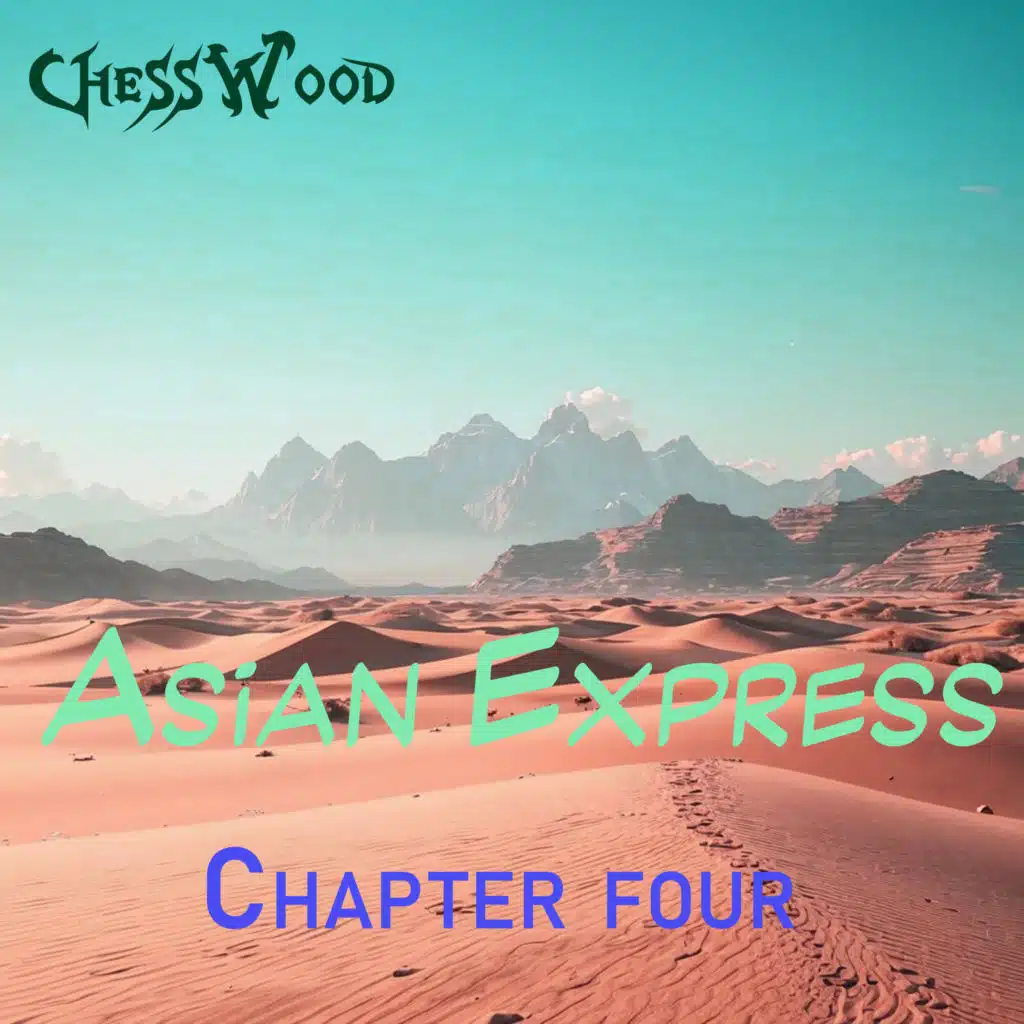Asian Express (Chapter Four)