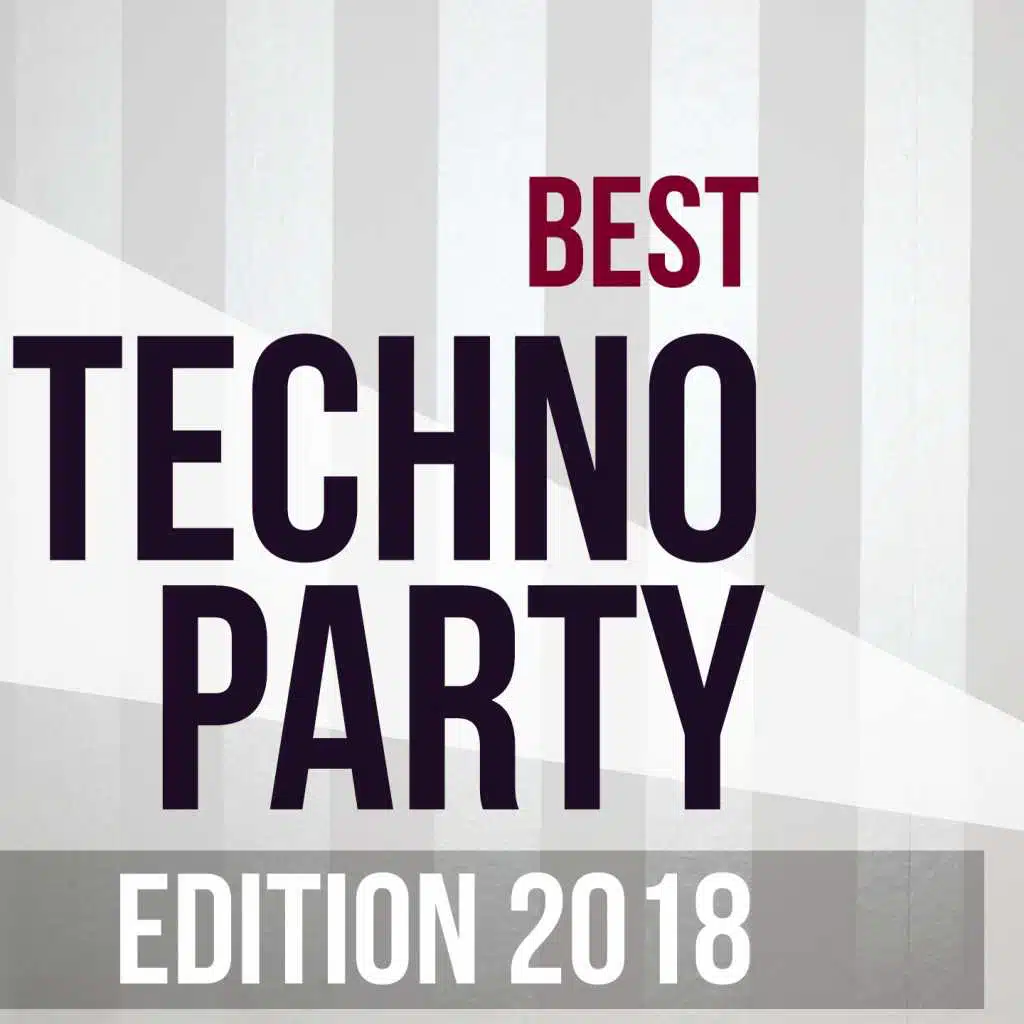 Best Techno Party Edition 2018