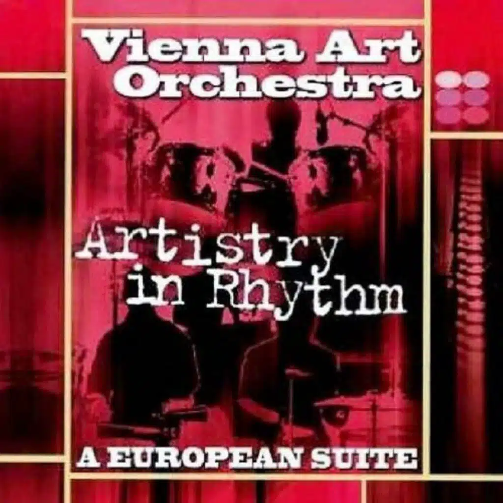 Artistry In Rhythm: A European Suite