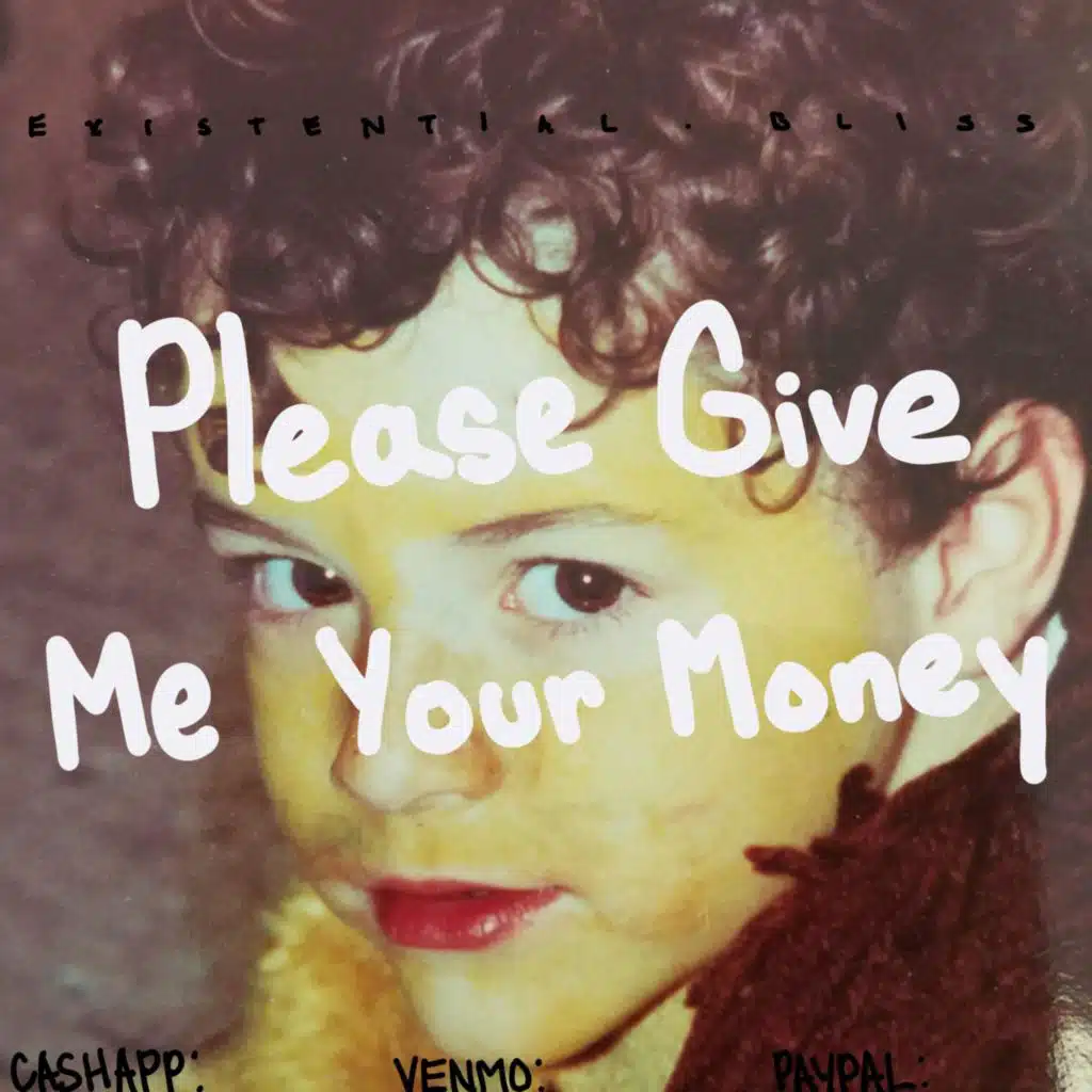 Please Give Me Your Money