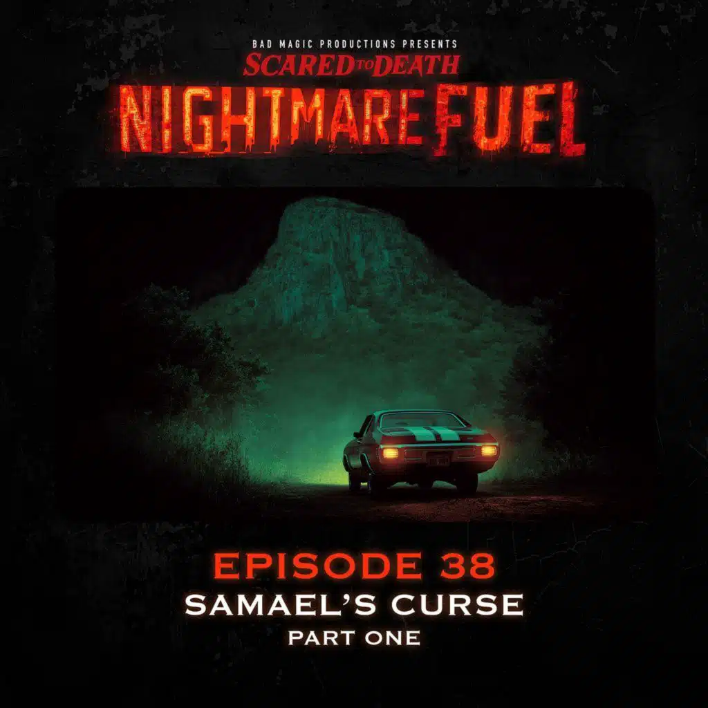 Nightmare Fuel #38: Samael's Curse (Part 1 of 3)