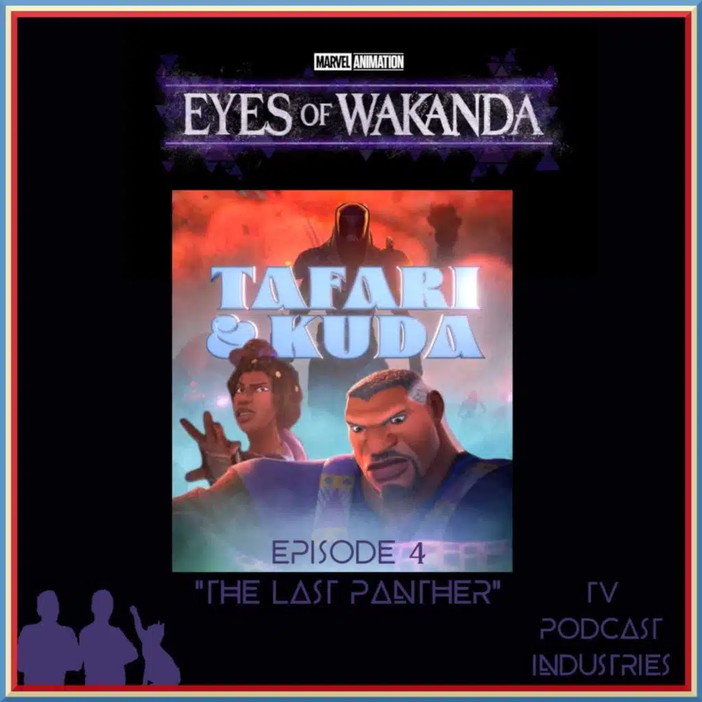 Eyes of Wakanda Episode 4