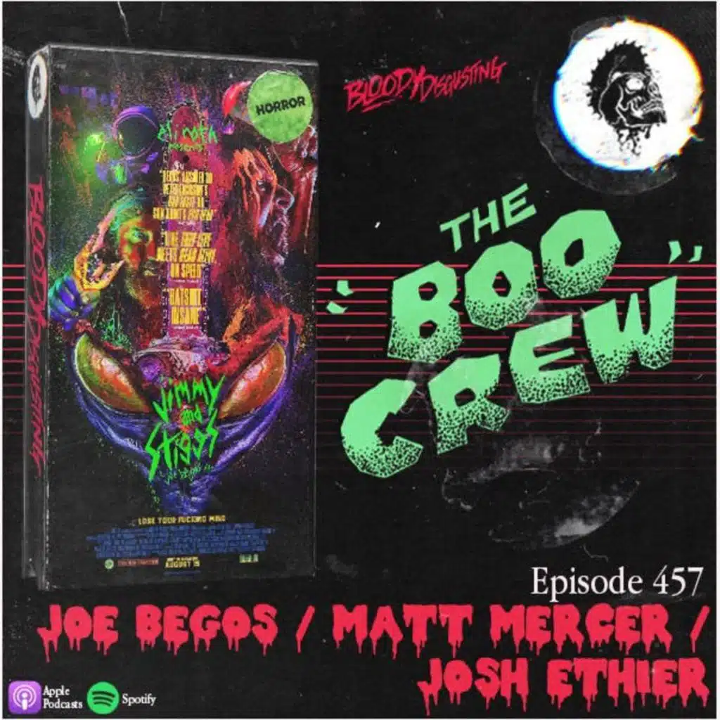 EP#457 - Joe Begos, &nbsp;Matt Mercer, and Josh Ethier (JIMMY AND STIGGS)