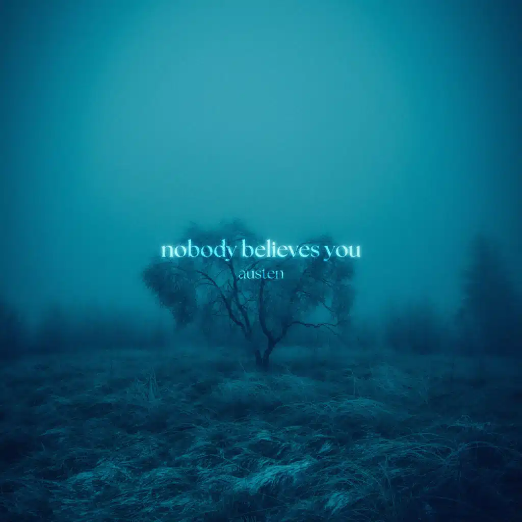 nobody believes you