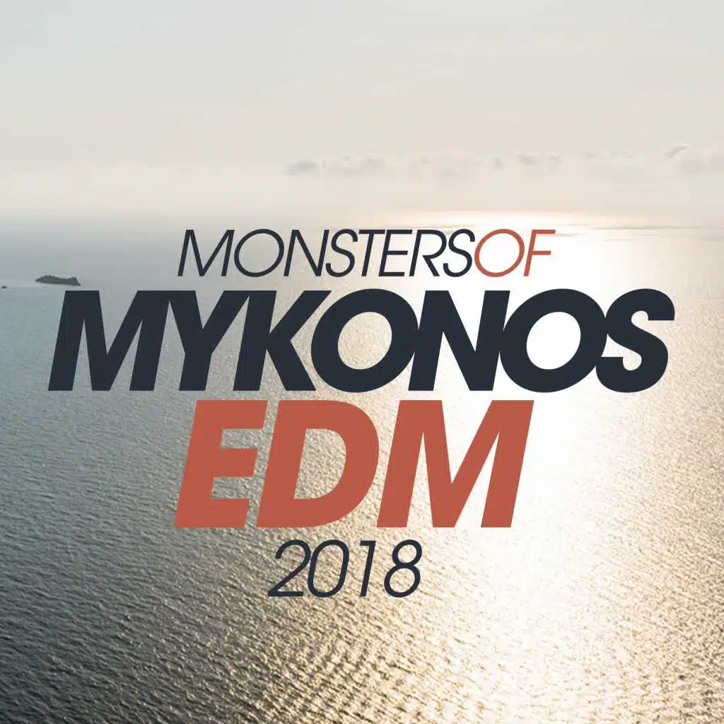 Monsters of Mykonos Edm 2018