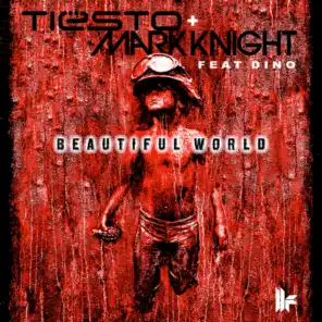 Tiësto and Mark Knight featuring Dino