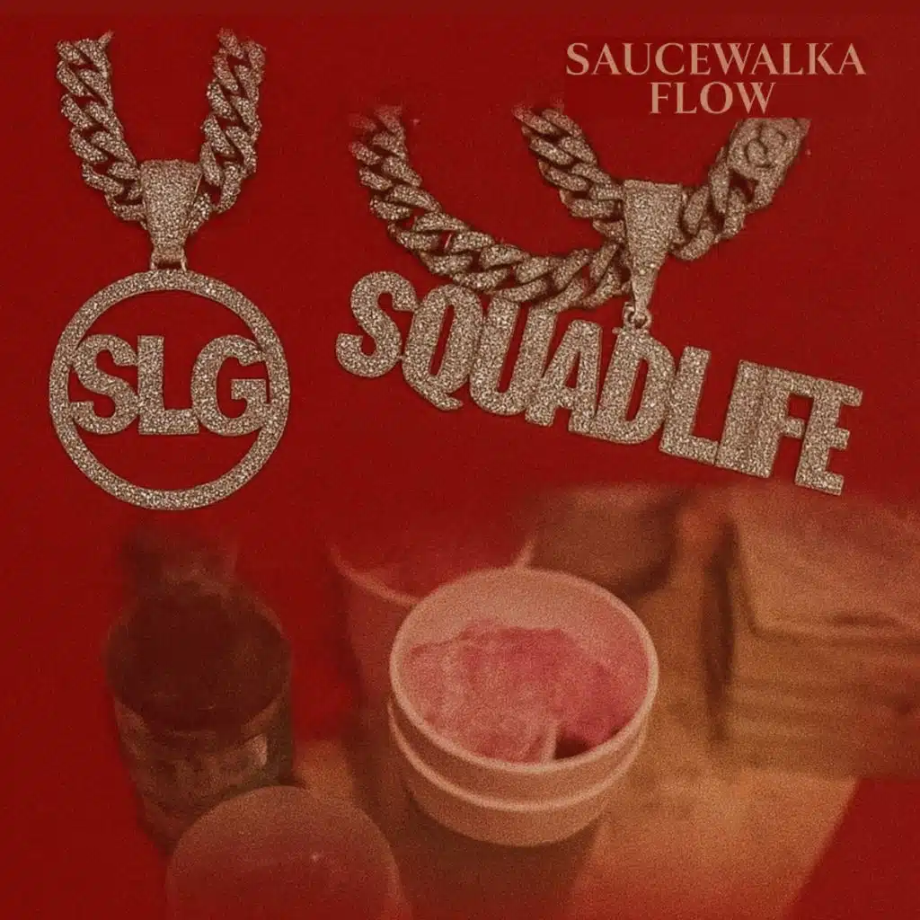 SauceWalka Flow (feat. SquadGangGate$)