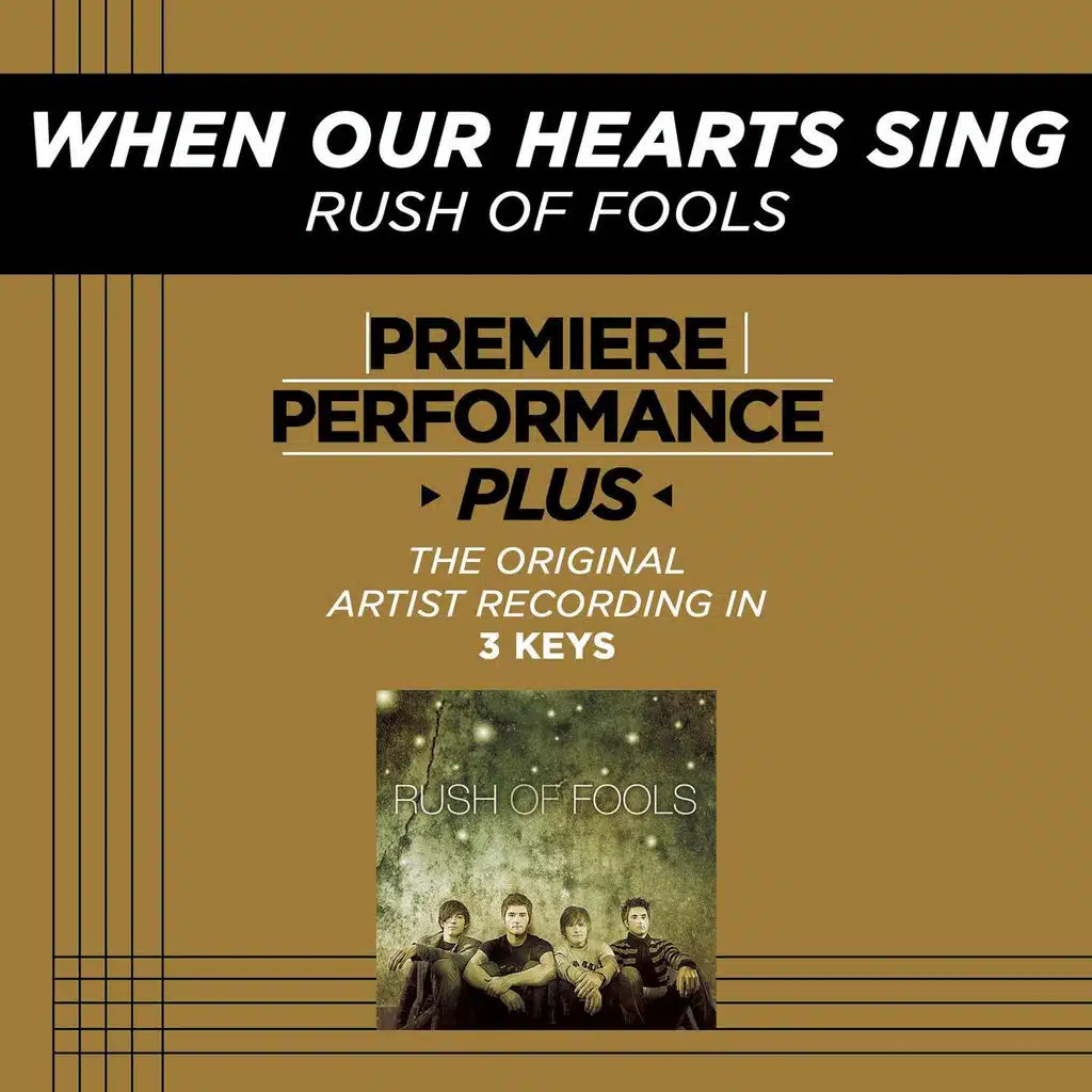 Premiere Performance Plus: When Our Hearts Sing