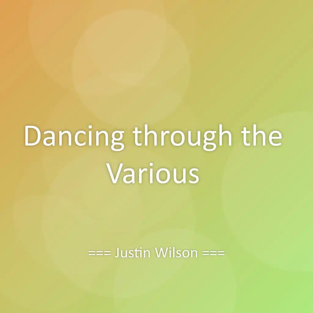 Dancing through the Various