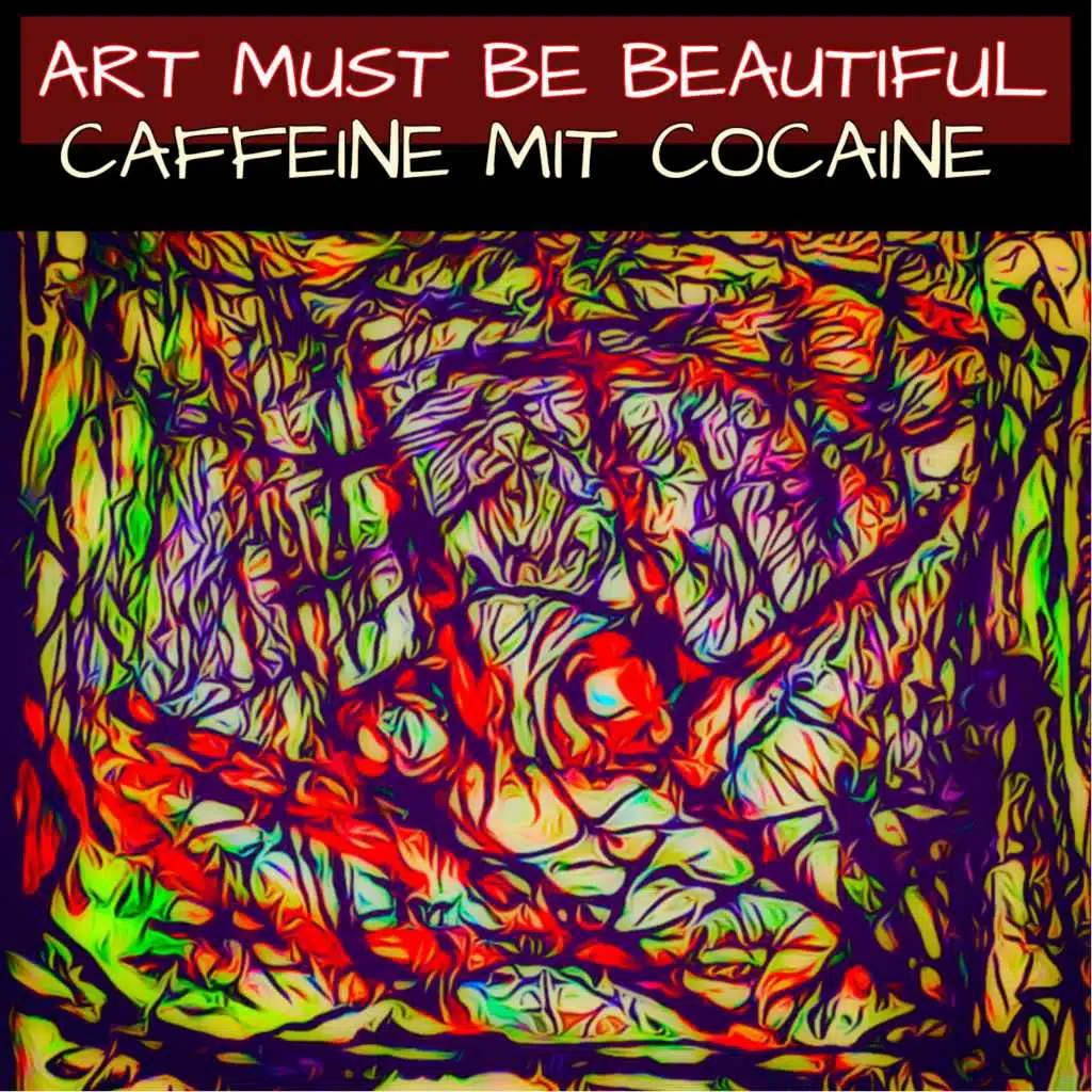 Art Must Be Beautiful