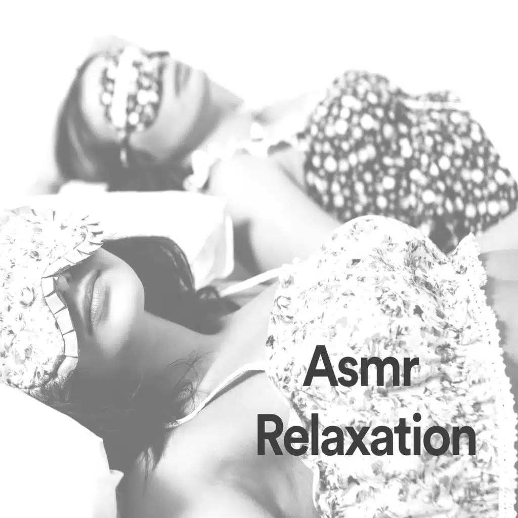 Asmr Relaxation