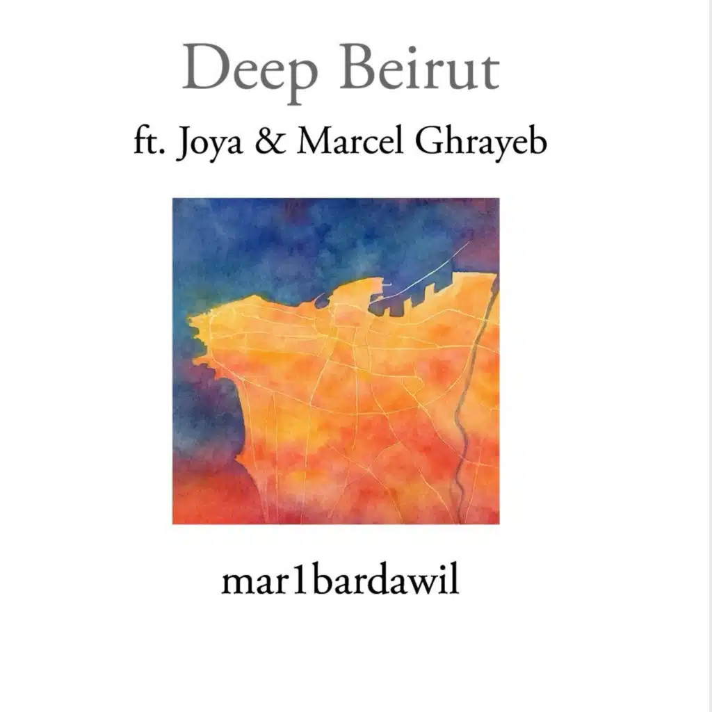 Deep Beirut (feat. Joya & Marcel Ghrayeb)