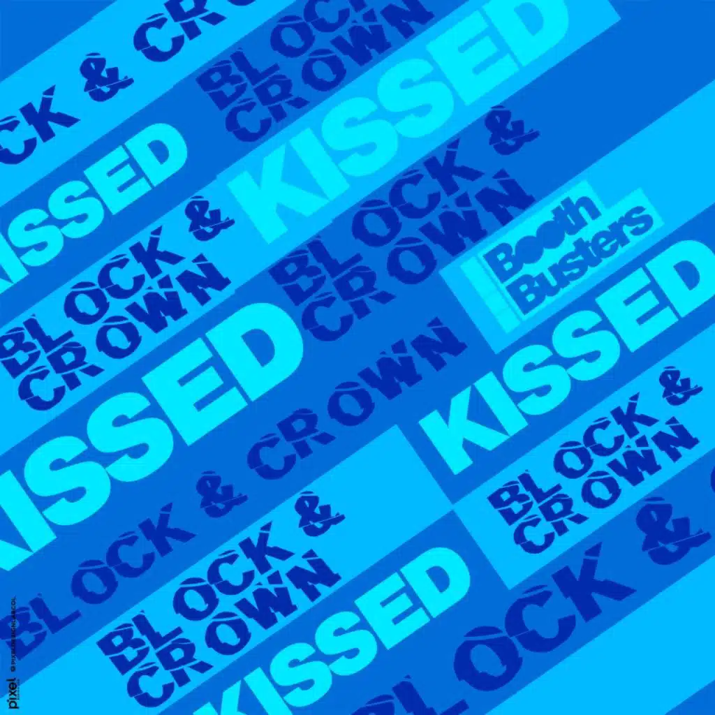 Kissed