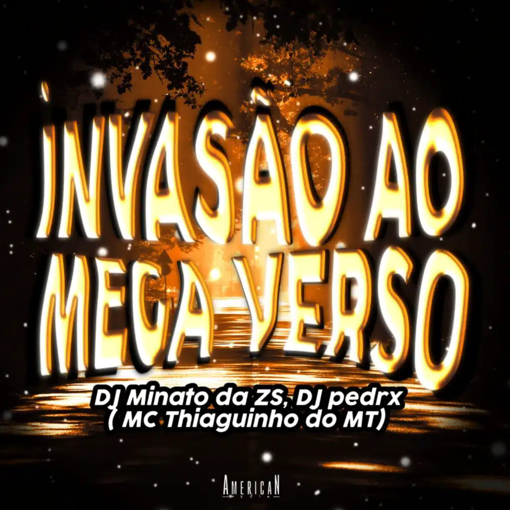 INVASÃO AO MEGA VERSO