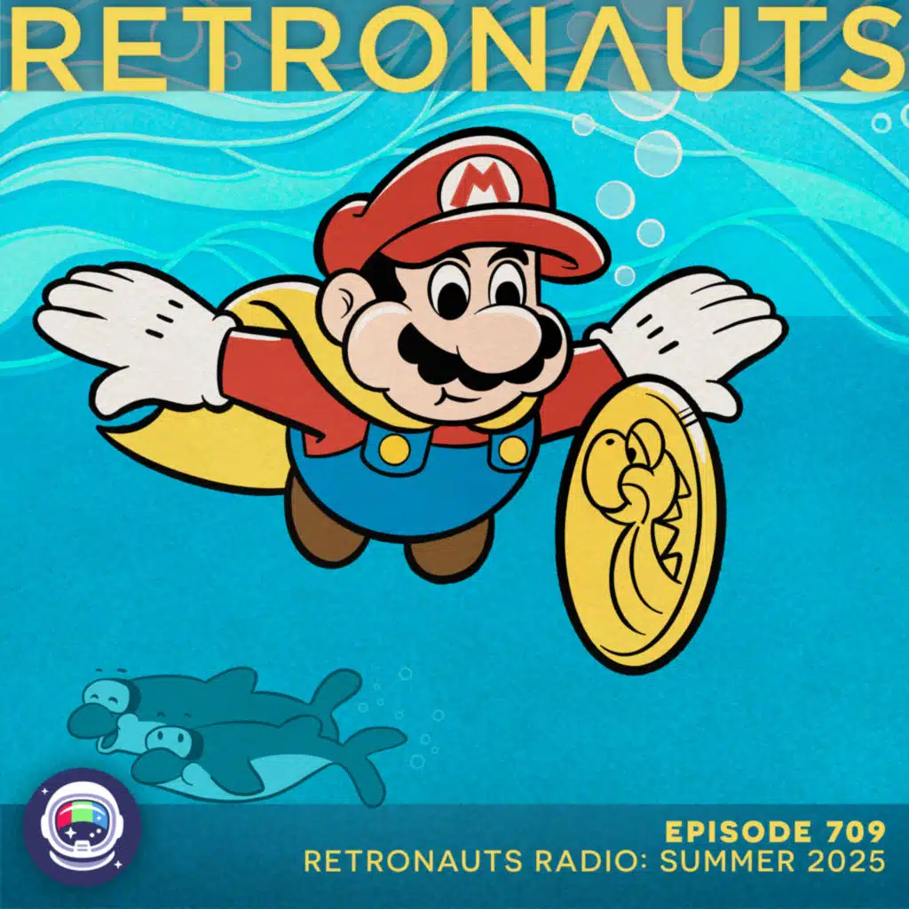 709: Episode 709 Preview: Retronauts Radio - Summer 2025
