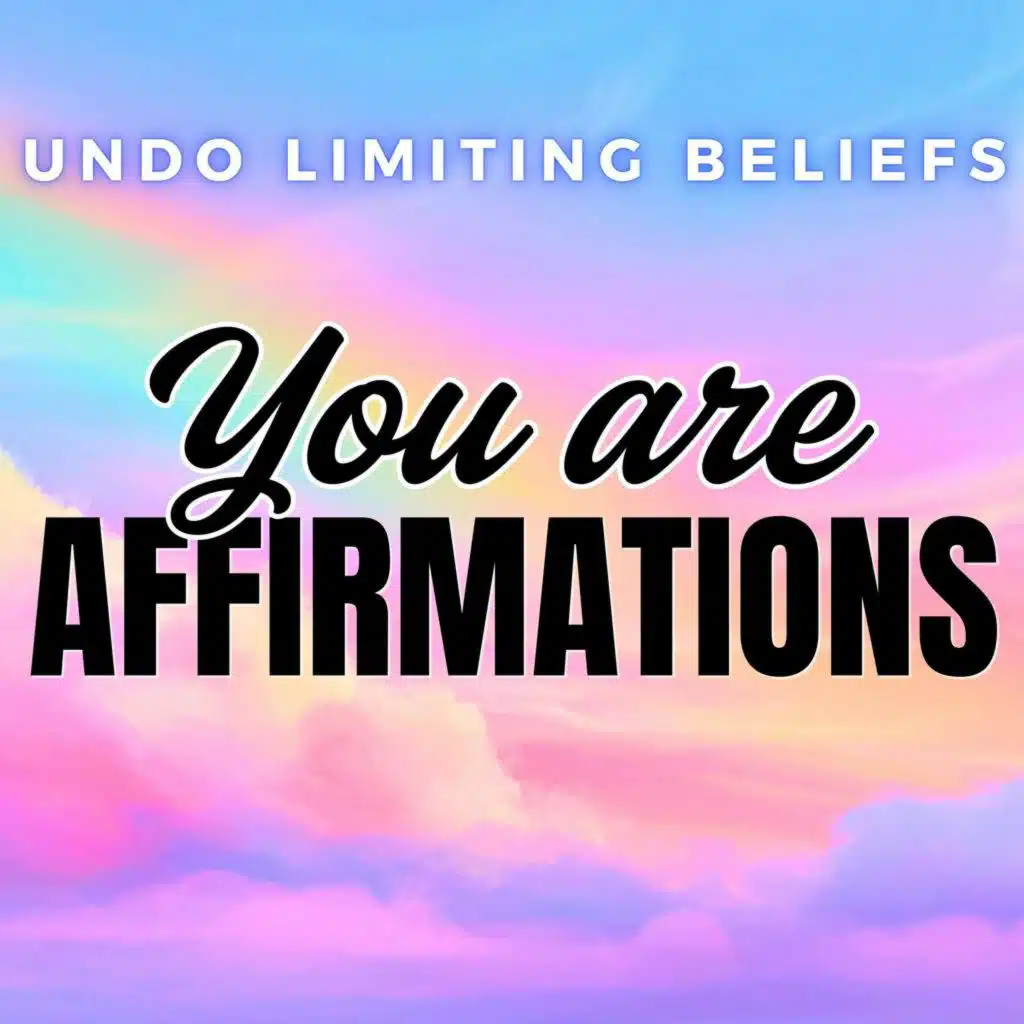 YOU ARE Affirmations for Confidence, Self Love, Wealth, Prosperity