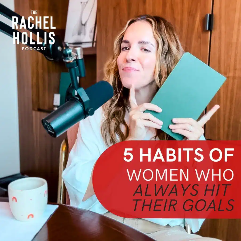881 |The 5 Habits of Women Who Always Hit Their Goals