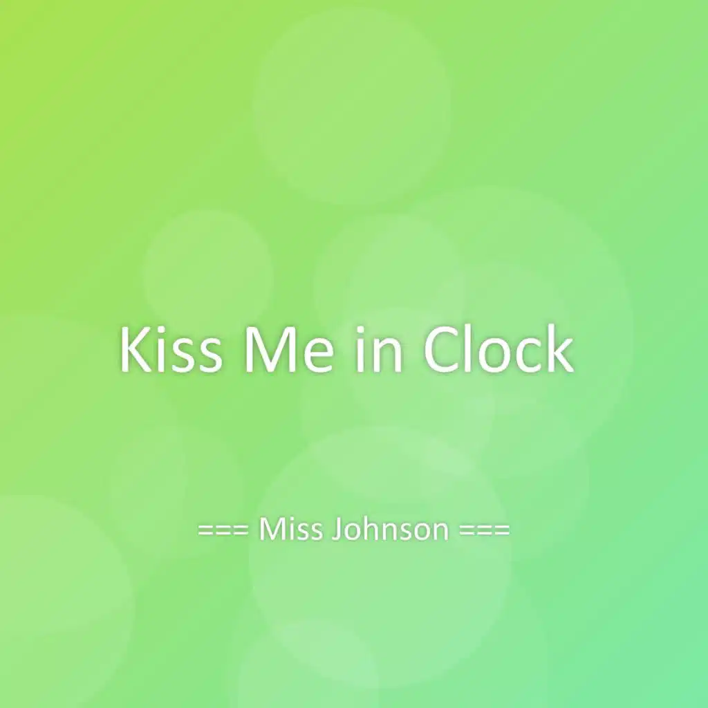 Kiss Me in Clock
