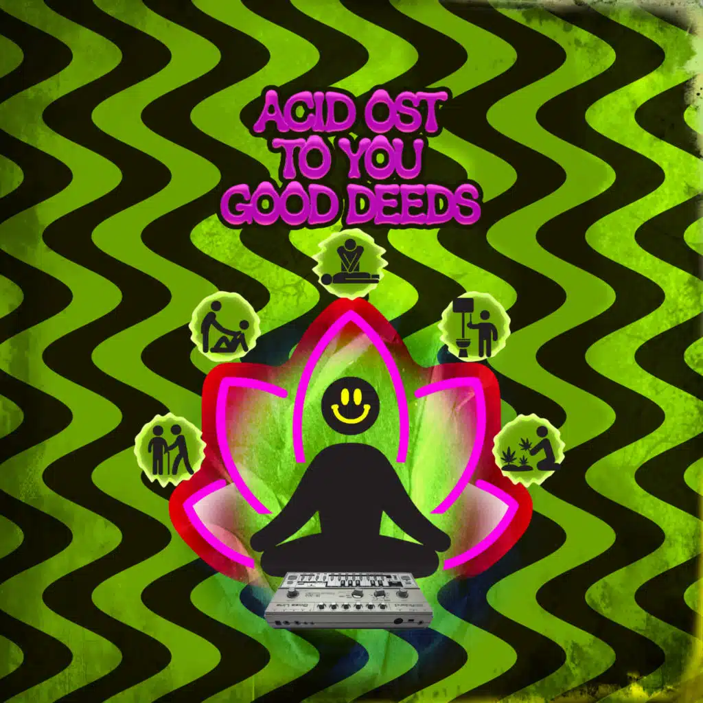 Acid Ost to You Good Deeds