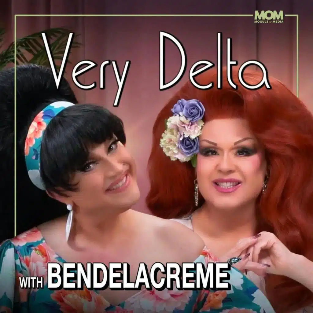 "Very Delta" Episode #146 (w/ BenDeLaCreme)