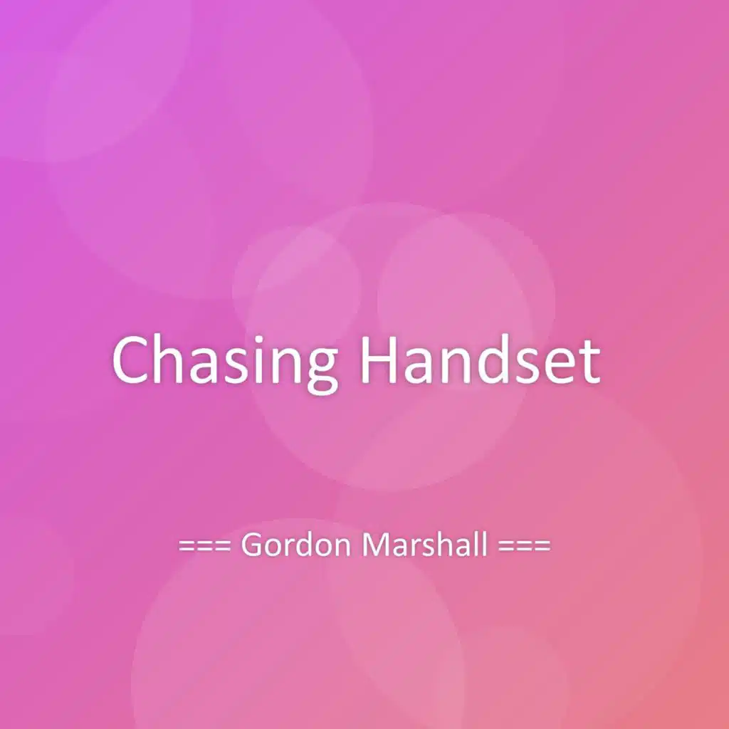 Chasing Handset