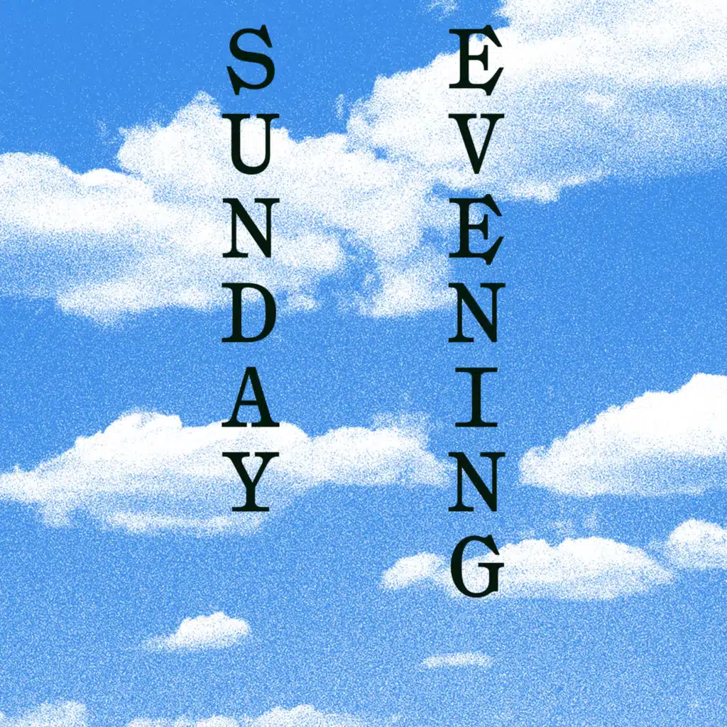Sunday Evening