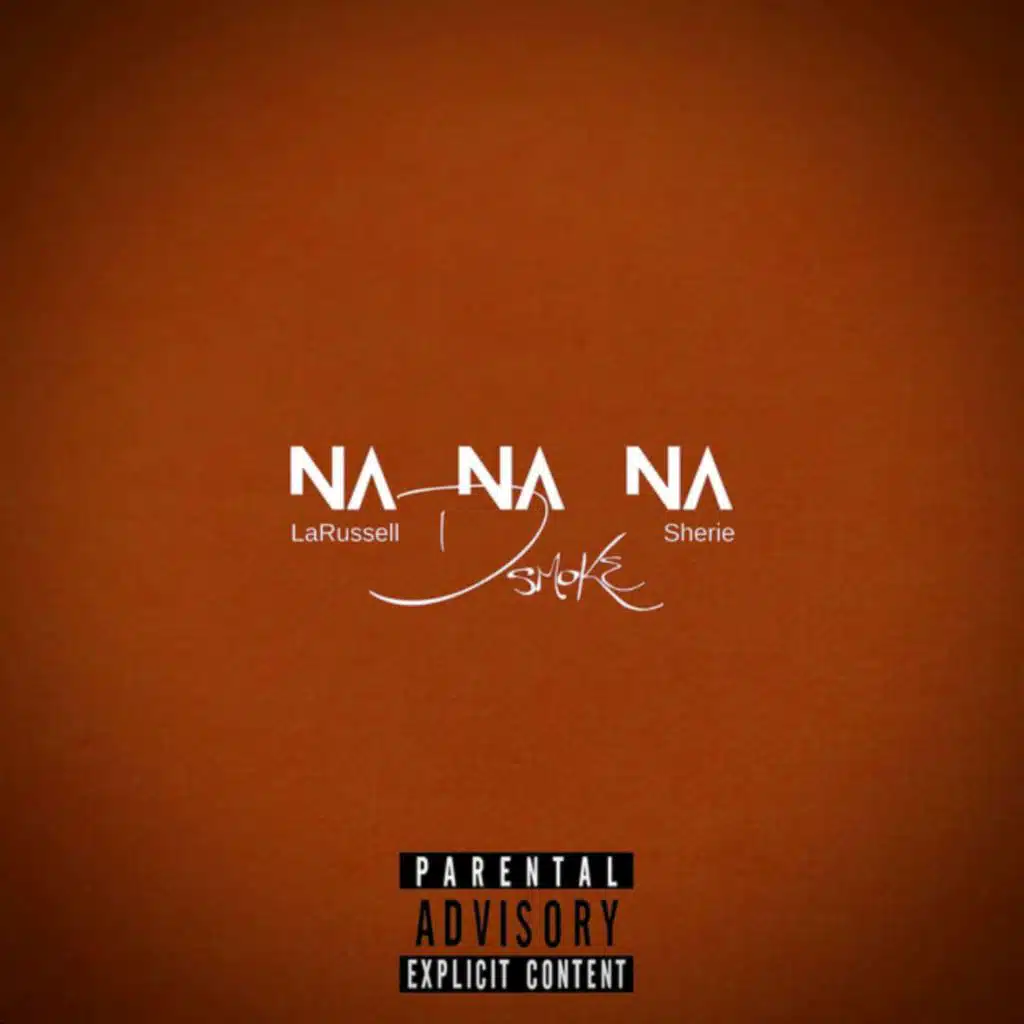 D Smoke, LaRussell & Sherie