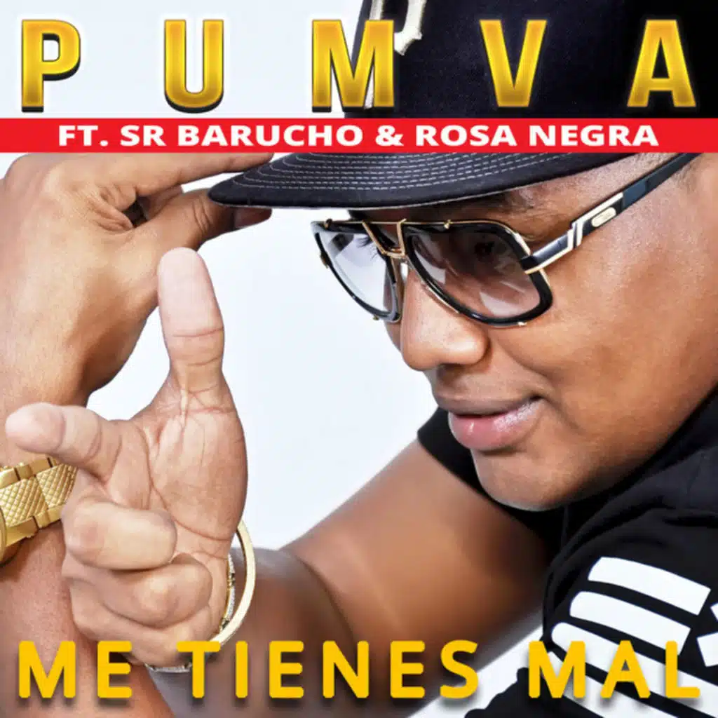 Me Tienes Mal (feat. Sr Barucho & Rosa Negra)