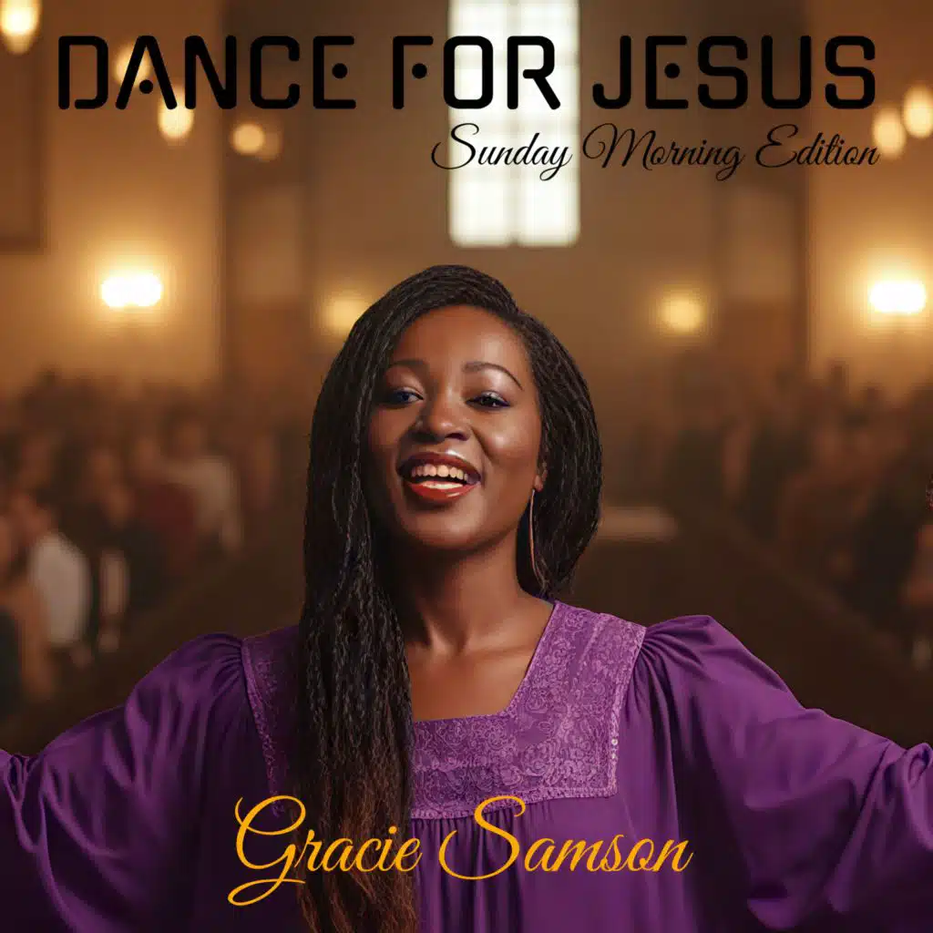 Dance For Jesus (Sunday Morning Edition)