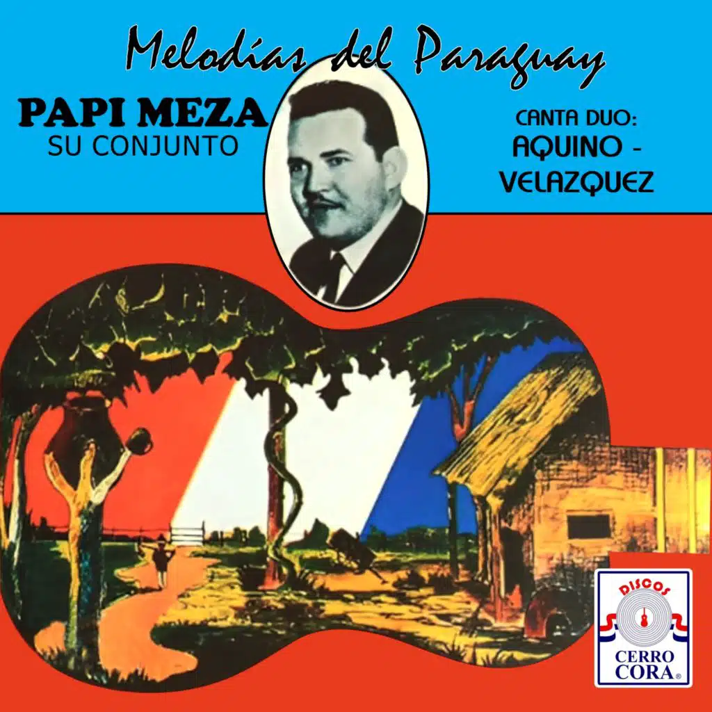 Melodías del Paraguay - Lucerito Alba - Papi Meza y su conjunto