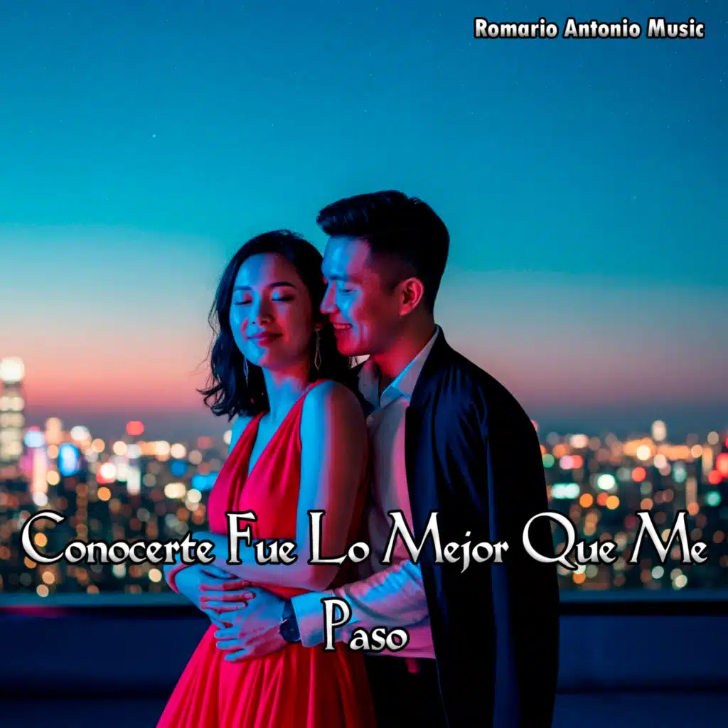Conocerte Fue Lo Mejor Que Me Pasó