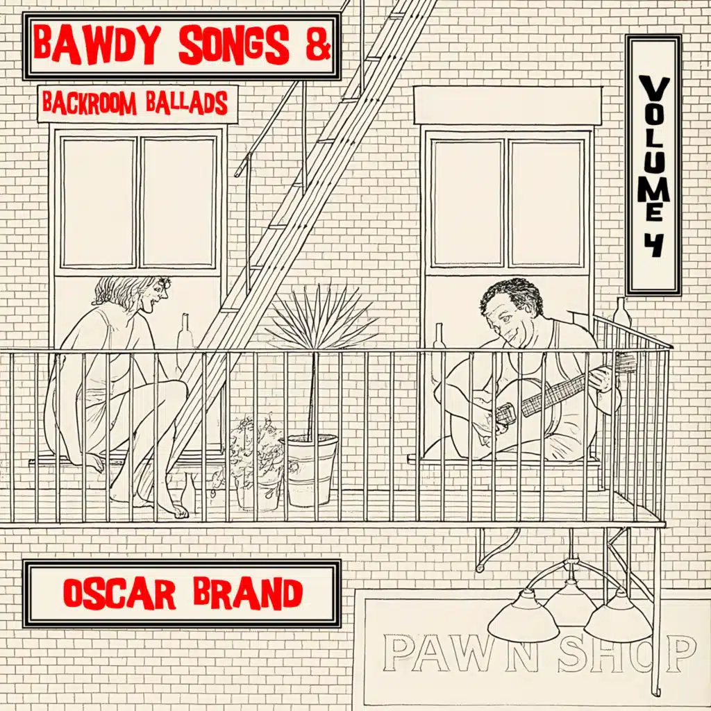 Bawdy Songs & Backroom Ballads, Vol. 4