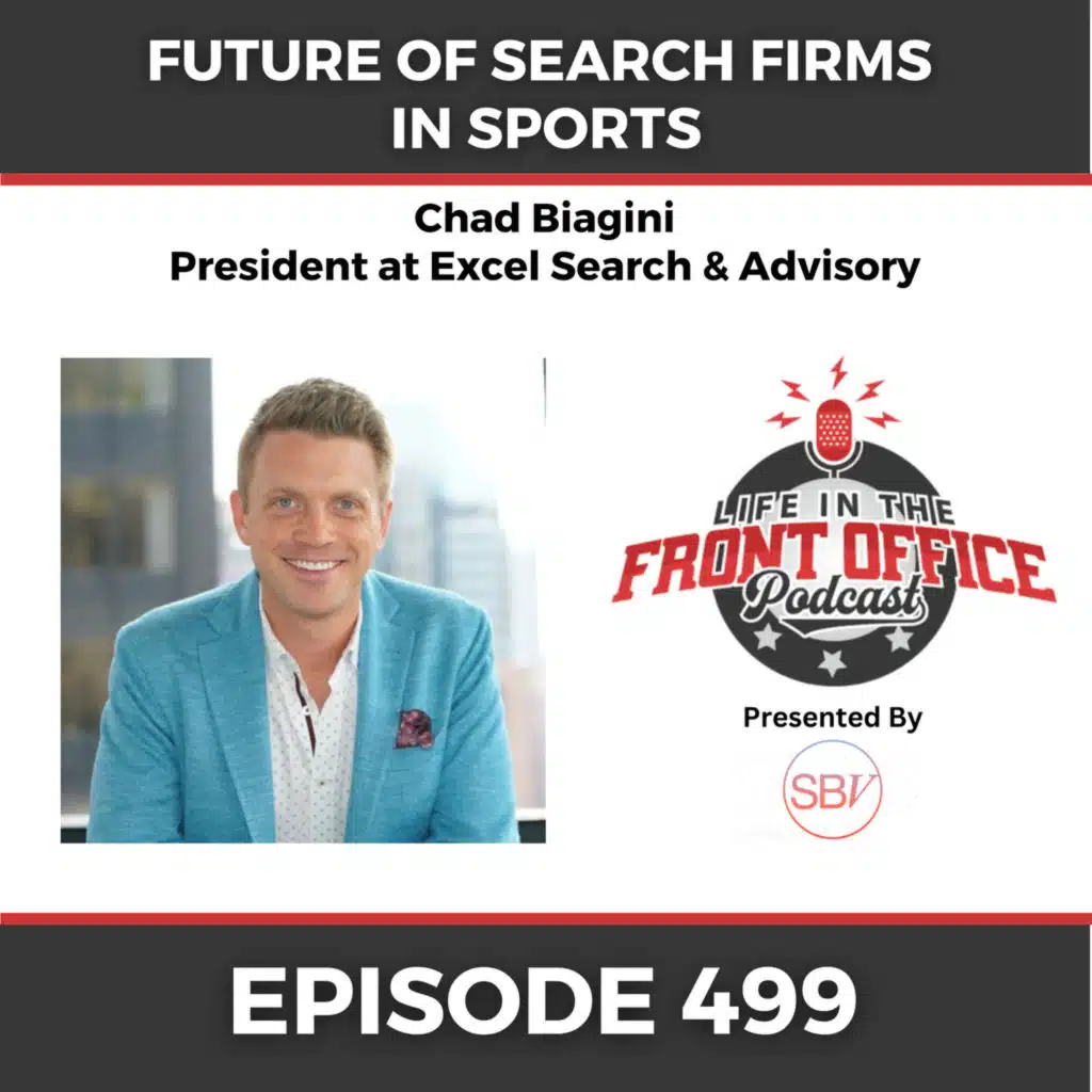 The Future of Executive Search in Sports with Chad Biagini, President, Excel Search & Advisory