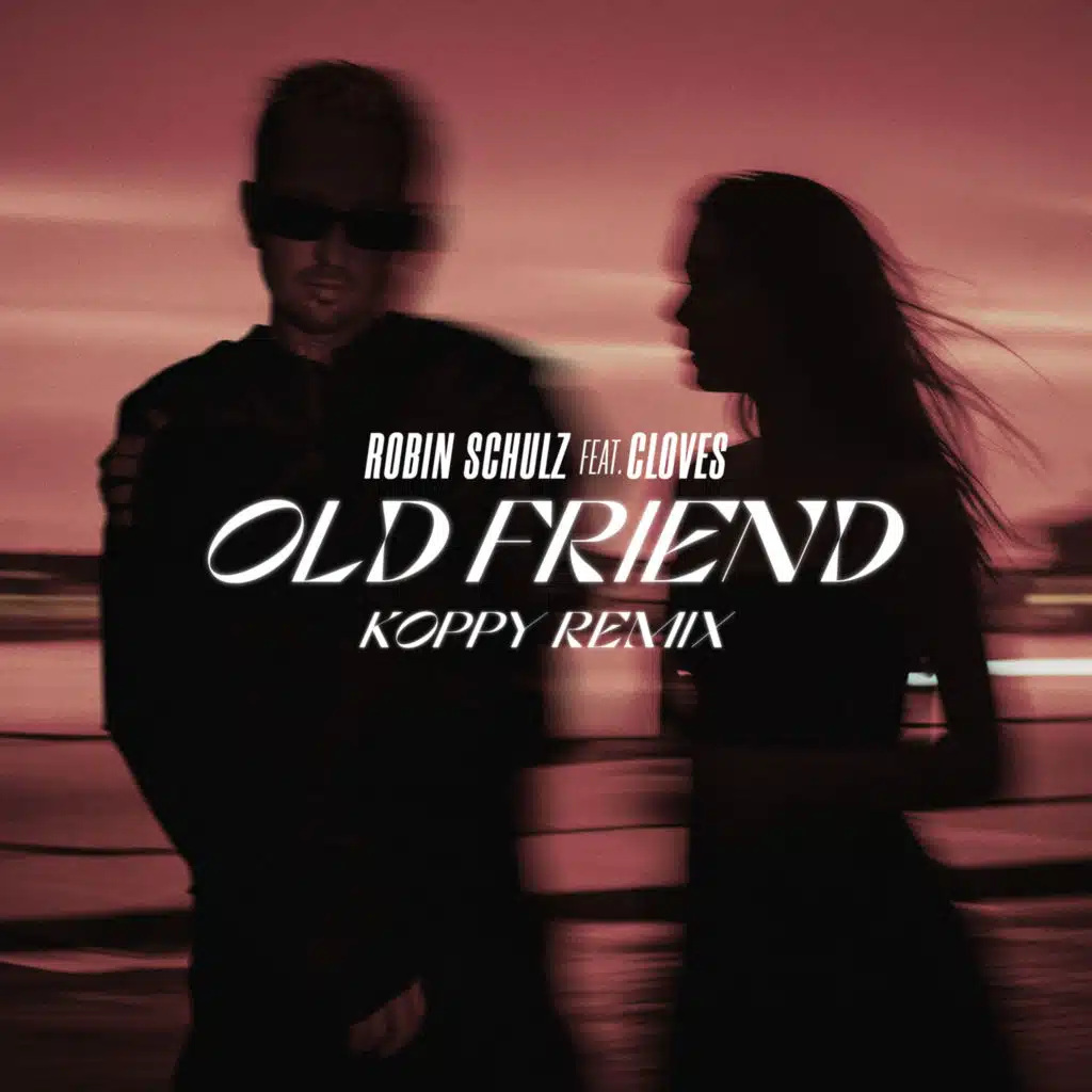 Old Friend (feat. CLOVES) [KOPPY Remix]