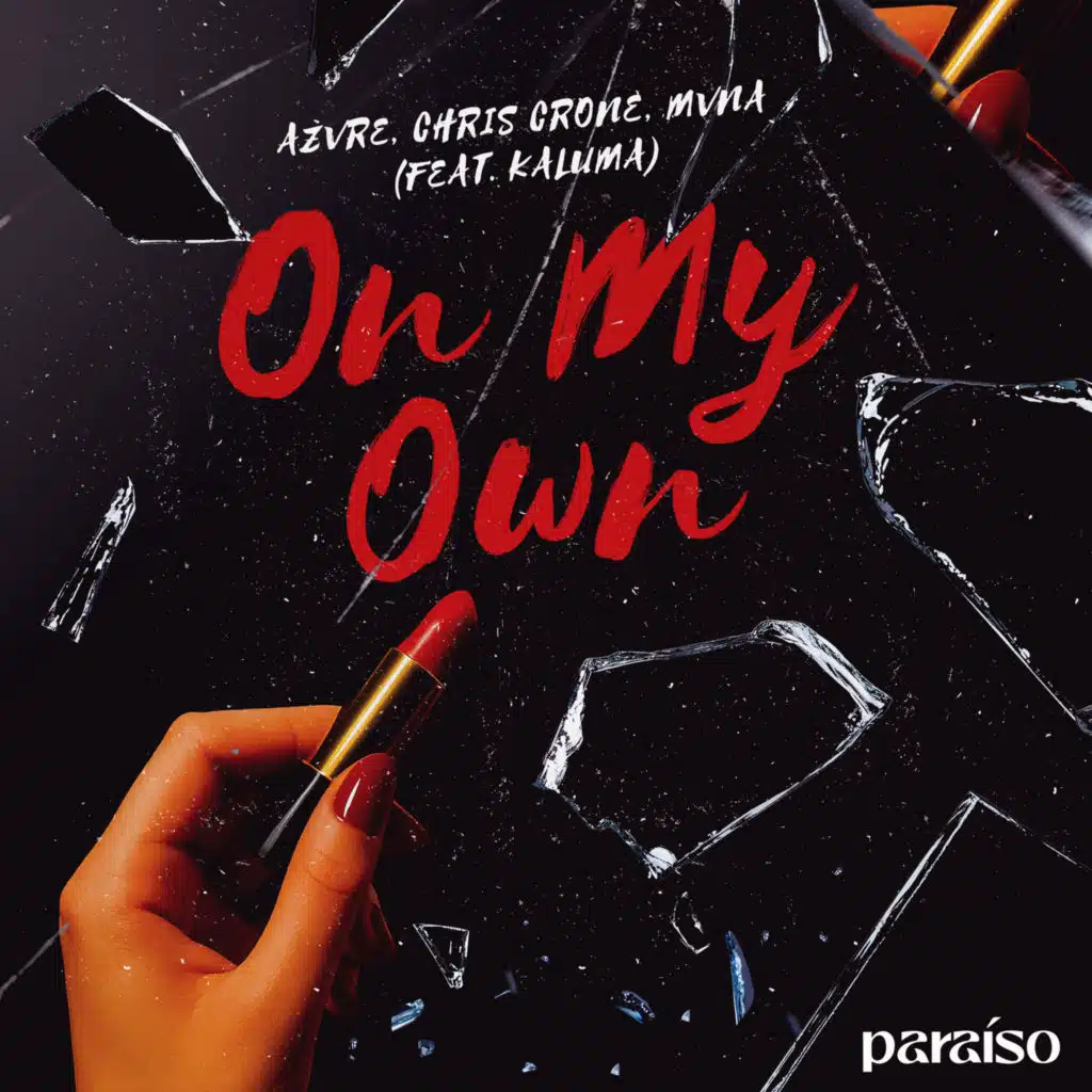 On My Own (feat. KALUMA)