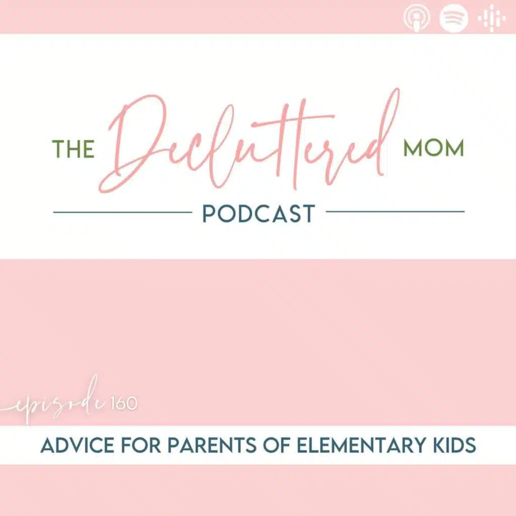 160: Advice for Parents of Elementary Kids