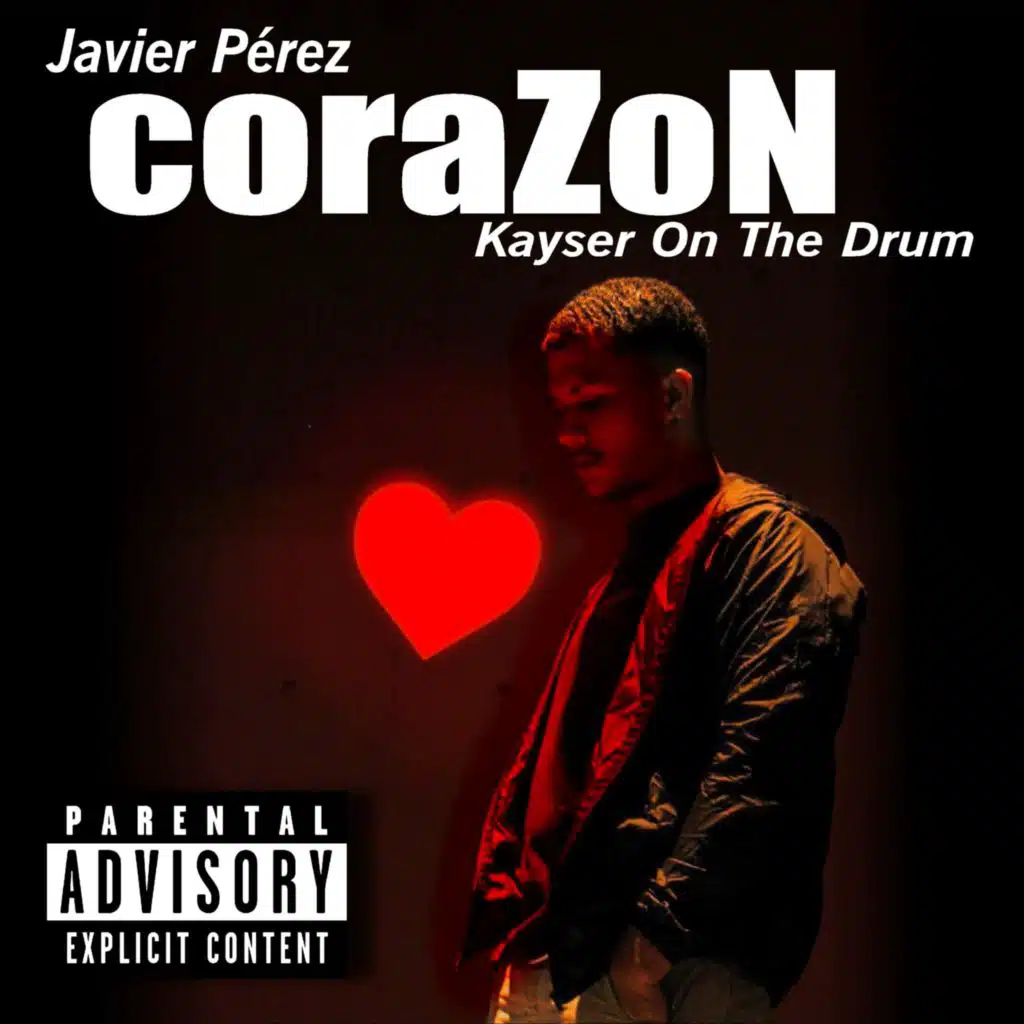 CoraZoN (feat. Kayser on The Drums)